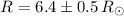 $R=6.4\pm0.5\,{R}_{\sun}$