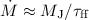 $\dot{M} \approx M_\mathrm{J} / \tau_\mathrm{ff}$