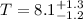 $T=8.1^{+1.3}_{-1.2}$