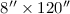 $8\arcsec\times120\arcsec$