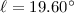 $\ell=19.60^{\circ}$