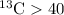 $^{13}\rm C>40$