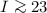 $I\ga 23$