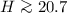 $H\ga 20.7$
