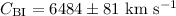 $C_{\rm BI} = 6484\pm81 ~\rm km~s^{-1}$