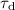 $\tau_{\rm d}$
