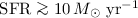 ${\rm SFR} \ga 10\,M_\odot ~{\rm yr}^{-1}$