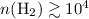 $n({\rm H}_{2}) \gtrsim 10^4$