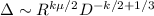 $\Delta \sim R^{k \mu/2} D^{-k/2+1/3}$