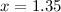 $x=1.35$