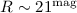 $R \sim 21^{\rm mag}$