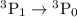 $^3{\rm P}_1\to{}^3{\rm P}_0$