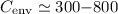 $C_{\rm env} \simeq 300 {-} 800$