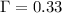 $\Gamma=0.33$