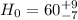 $H_0 = 60^{+9}_{-7}$