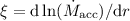 $\xi = {\rm d}\ln ( \dot{M}_{{\rm acc}} ) / {\rm d} r $