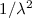 $1/\lambda^2$