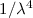 $ 1/\lambda^4$
