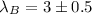 $\lambda_B = 3 \pm 0.5$