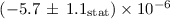 $(-5.7\,\pm\,1.1_{\rm stat})\times10^{-6}$