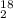 $_2^{18}$