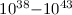 $10^{38}{-}10^{43}$