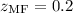 $z_{\rm MF}=0.2$