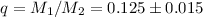 $q = M_{1}/M_{2} = 0.125 \pm 0.015$