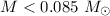$M<0.085~M_{\odot}$