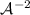 ${\cal A}^{-2}$