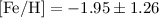 ${\rm [Fe/H]}=-1.95\pm1.26$