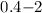 $0.4{-}2$