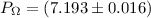 $P_{\Omega}=(7.193\pm0.016)$