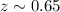 $z \sim0.65$