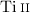 $\ion{Ti}{ii}$