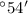 $\degr54\arcmin$