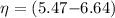 $\eta = \left( 5.47{-}6.64 \right)$