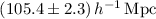 $(105.4 \pm 2.3)\,h^{-1}\,{\rm Mpc}$