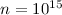 $n=10^{15}$