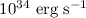 $10^{34}~{\rm erg}~{\rm s^{-1}}$