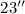 $23\arcsec$