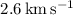 $2.6\rm{\, km\, s^{-1}}$