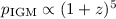 $p_{\rm IGM}\propto (1+z)^{5}$