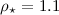 $\rho_\star=1.1$