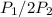 $P_{1}/2P_{2}$