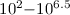 $10^2{-}10^{6.5}$