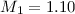 $M_1 = 1.10$