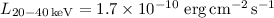 $L_{20-40\,\mathrm{keV}}= 1.7 \times 10^{-10}~\mathrm{erg\,cm^{-2}\,s^{-1}}$