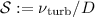 $\mathcal{S}:=\nu_{\rm turb}/D$