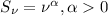 $S\sb{\nu} = \nu^{\alpha}, \alpha > 0$